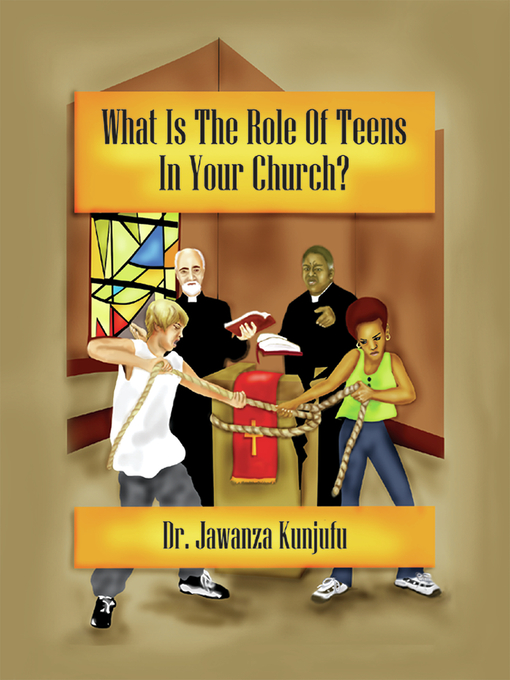 Title details for What Is the Role of Teens in Your Church? by Jawanza Kunjufu - Available